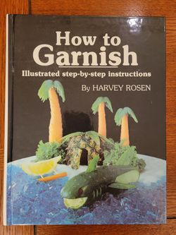 How to Garnish Book And Tools by Harvey Rosen