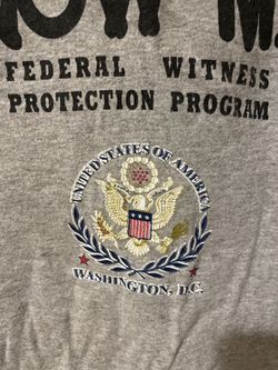 “You Don’t Know Me” Federal Witness Program T-Shirt – Size L