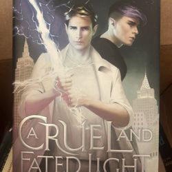 A Cruel And Fated Light , By Ashley Shuttleworth 