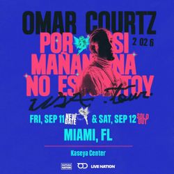 Omar Courtz 2026 tour Miami 09/11 