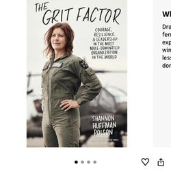 The Grit Factor: Courage, Resilience, and Leadership in the Most Male-Dominated Organization in the World