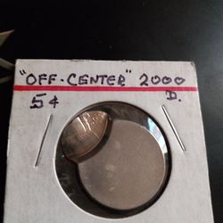 RARE OFF STRUCK 2000 D. NICKLE 
