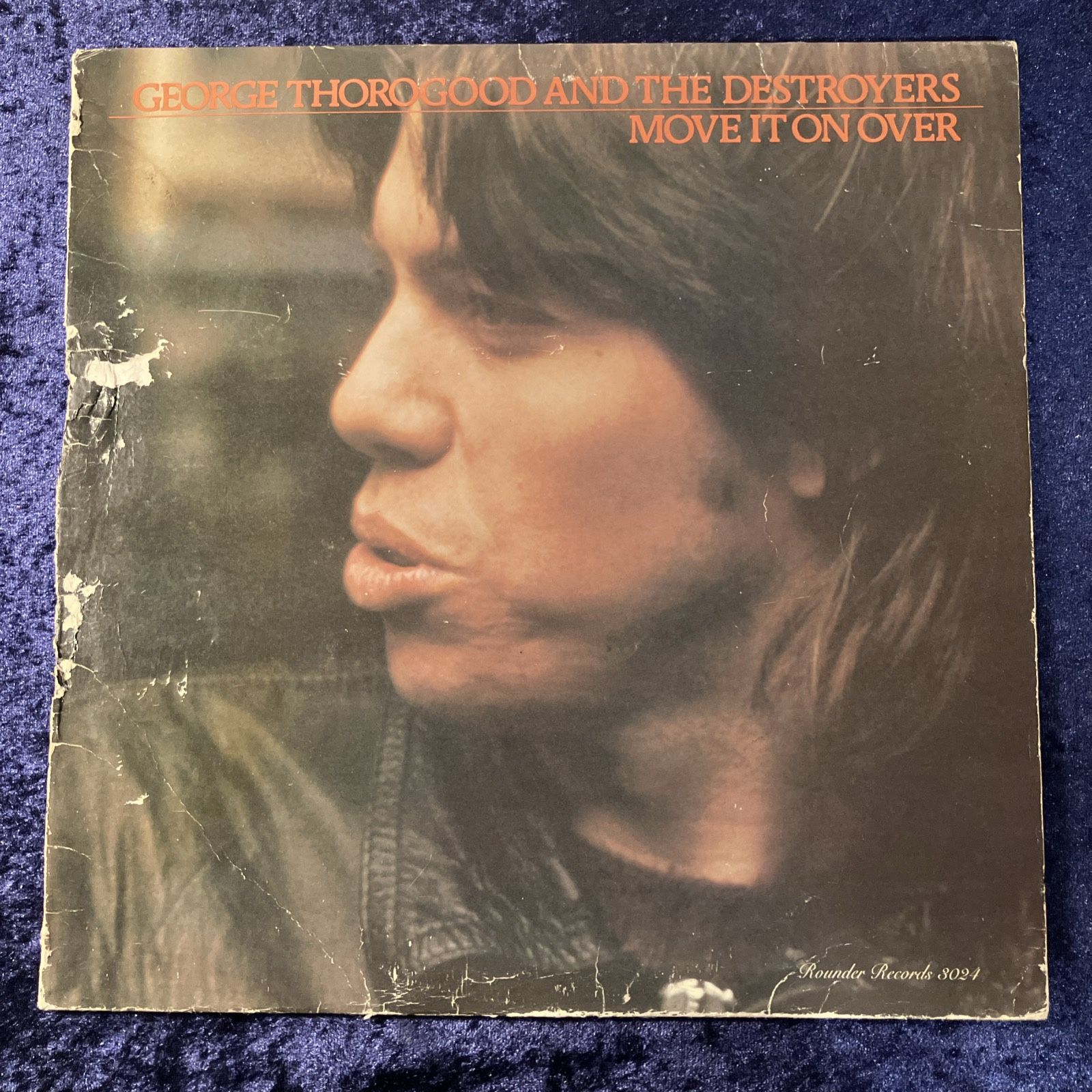 George Thorogood   Destroyers - Move It On Over - LP "Who Do You Love?" 1978