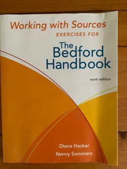 Working With Sources Exercises For The Bedford Handbook By Diana Heckler And Nancy Simmers