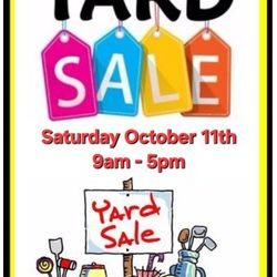 MEGA YARD SALE  SATURDAY 10/11