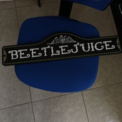 Beetlejuice Sign 