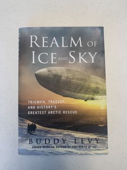 Realm of Ice and Sky by Buddy Levy - Hardcover Nonfiction Book