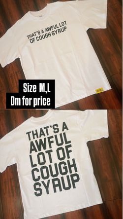 Cough syrup tees