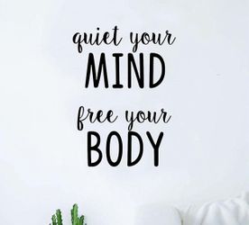 PRE MADE Wall Decal Home Decor Quiet Your Mind