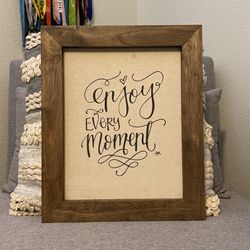 Wooden Sign - Enjoy Every Moment 