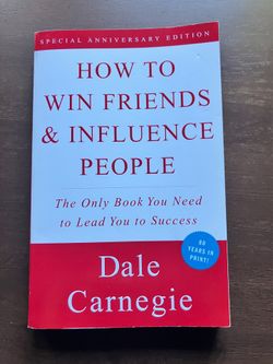 How to Win Friends and Influence People by Carnegie, Dale