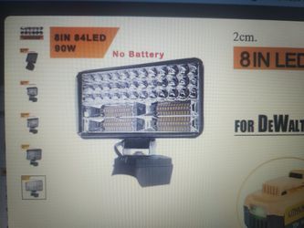8" LED work lights for  Dewalt  batteries.
