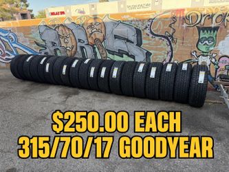 315-70-17 GOODYEAR WRANGLER ! BRAND NEW TIRES !