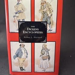 DICKENS ENCYCLOPEDIA By Arthur L Hayward - Hardcover 