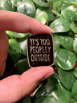Too Peopley Enamel Pin
