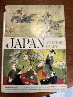 Japan: A History in Art by Bradley Smith, 1964, First Printing