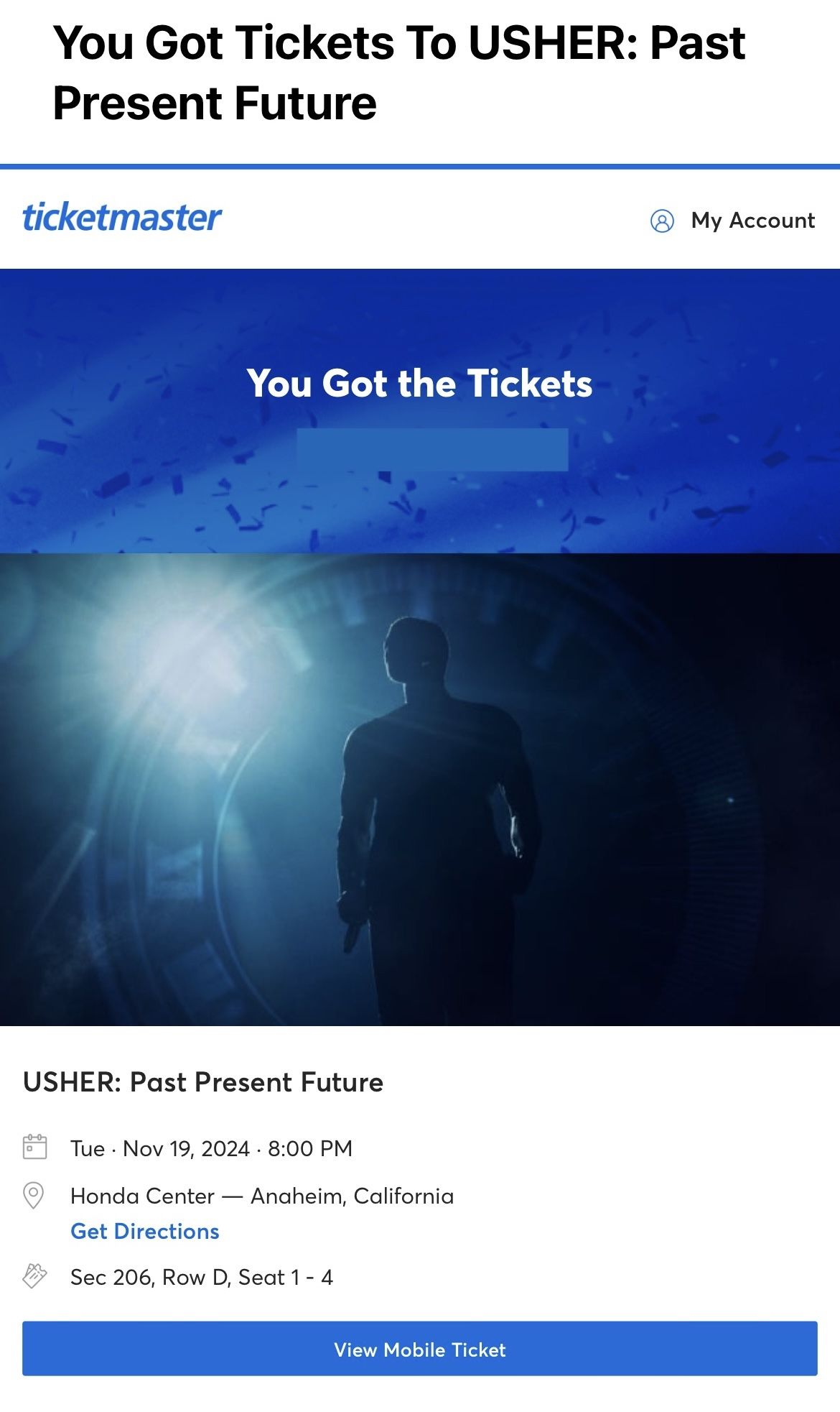 Usher Concert - 11/19 Honda Center; Section 206, Row D, seat 3-4