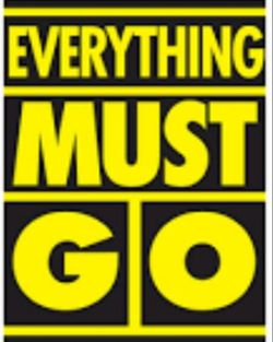 EVERYTHING MUST GO