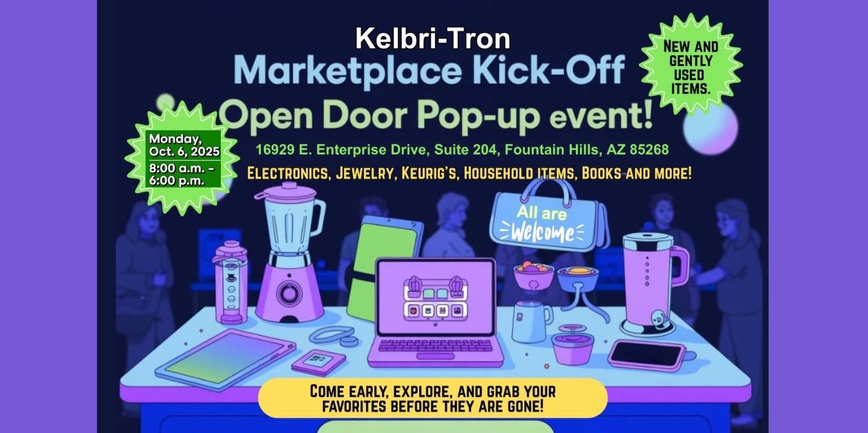 Kelbrina-Tron Marketplace Kickoff Open Door Event Extended