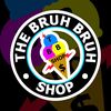 TheBruhBruhShop