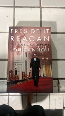 President Reagan: The Role of a Lifetime by Lou Cannon