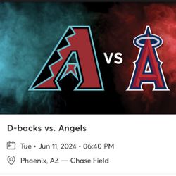 Arizona Diamondbacks VS Anaheim Angels 6/11/24 6:40pm