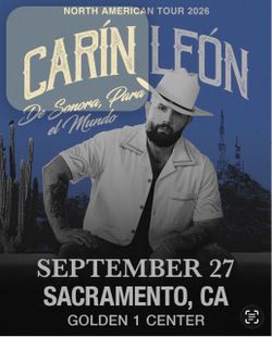 🎼🎤🎤🎼🎹🎻🎷boletos para concierto de CARIN LEON🎼HOY en Sacramento GoldenOne Center 🎷🥁 - $260 cada uno . Están sección 119 fila F