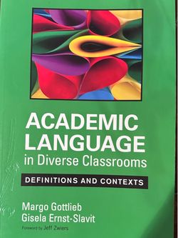 Academic Language in Diverse Classrooms: Definitions and Contexts,  Gottlieb, Margo; Ernst-Slavit, Gisela, ISBN 978-1-4(contact info removed)-6