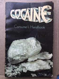 Cocaine consumers handbook