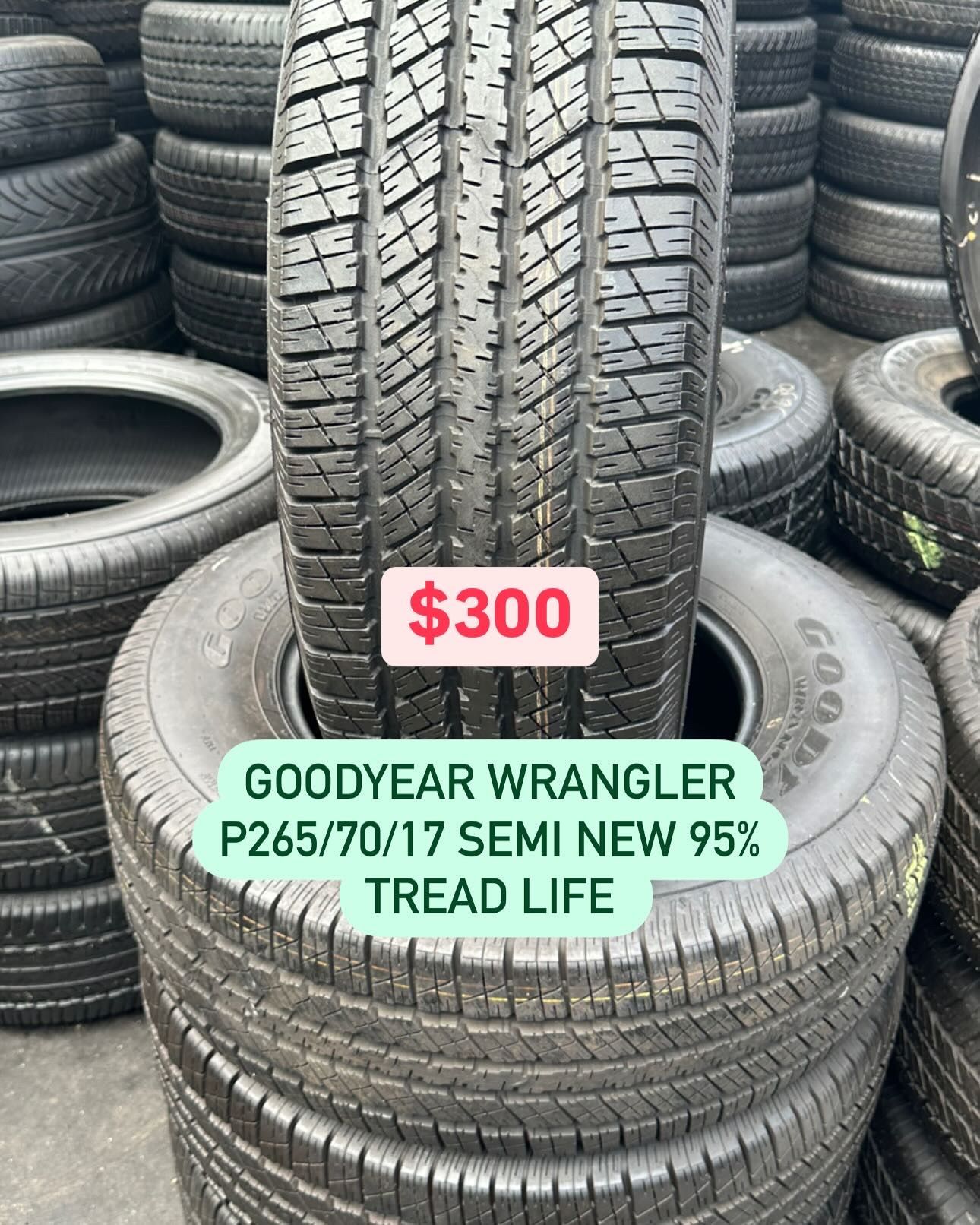 FOUR GOOD USED TIRES 95%TREAD LIFE. 265/70/17 GOODYEAR WRANGLER hp. BRAND NEW TIRES ANY SIZE. 265/70/17, 265/65/17, 245/70/17, 255/70/18, 235/55/18,