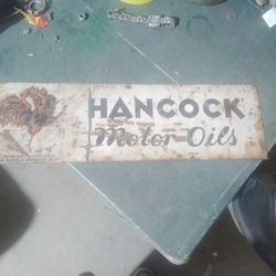 Vintage Hancock Motor Oil Sign $50$