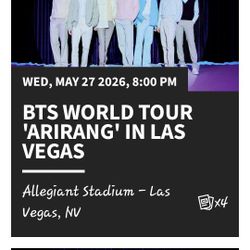 BTS CONCERT TICKET... MAY 27, 2026.. ALLEGIANT