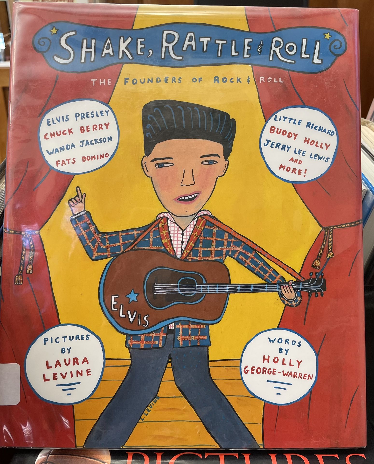 Shake, Rattle and Roll : The Founders of Rock and Roll by Holly George-Warren...