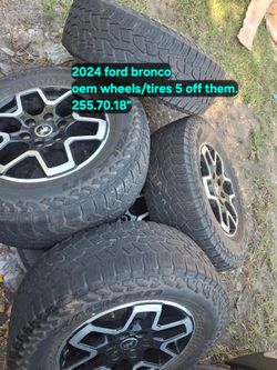 5 oem rims/tires came a 2024 ford bronco ture suze:255.70.18 " $290 for all5