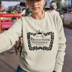 HENNYTHING Is Possible ~ Sweatshirt (sand/white) S/m/l/xl