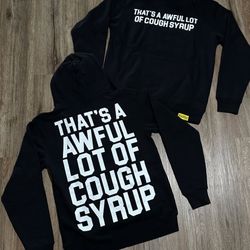 That’s A Awful Lot Of Cough Syrup 