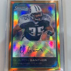 2006 Bowman Chrome - #240 Quinton Ganther (RC) Autographed 03/50 Gold Refractor