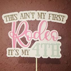 Not My First Rodeo Cake Topper 