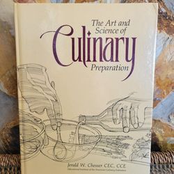 The Art and Science of Culinary Preparation by Jerald W. Chesser