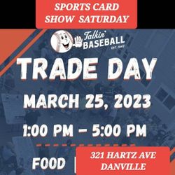 SPORTS CARD SHOW. SATURDAY MARCH 25TH☆1PM TO 5PM☆DANVILLE