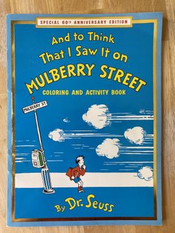 And To Think I Saw It On Mulberry Street 60th Anniversary Coloring Book