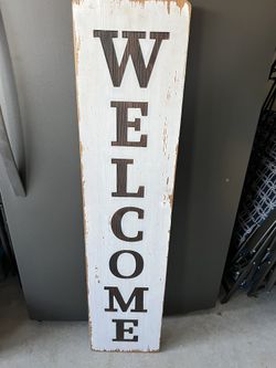 Welcome Sign  Sign 48”x11”