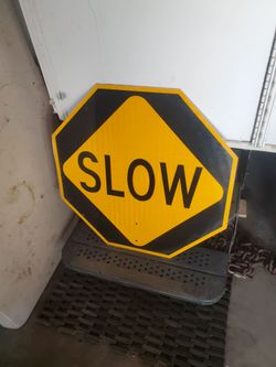 SLOW Metal Traffic Road Sign
