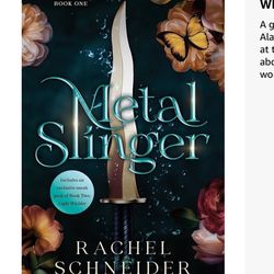 Rachel Schneider Metal Slinger: Fire & Metal: Book One