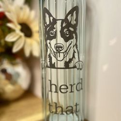 Handmade Glass Water Bottle – Blue Heeler  “I Herd That” (21oz)