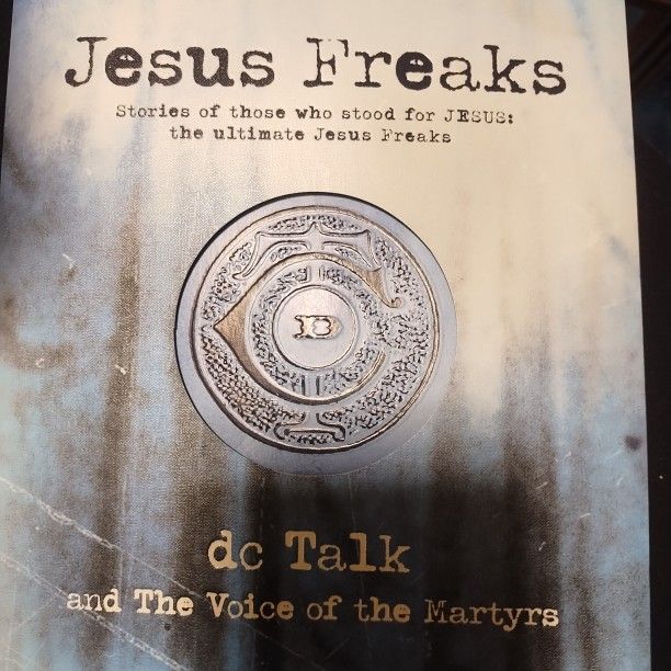 Jesus Freaks Revised And Updated Edition
