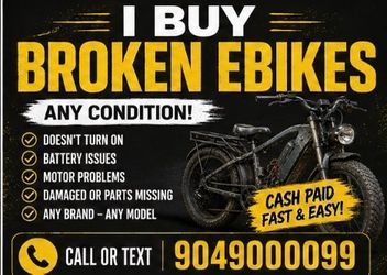 I buy broken e-bikes any condition/ or repair them for you