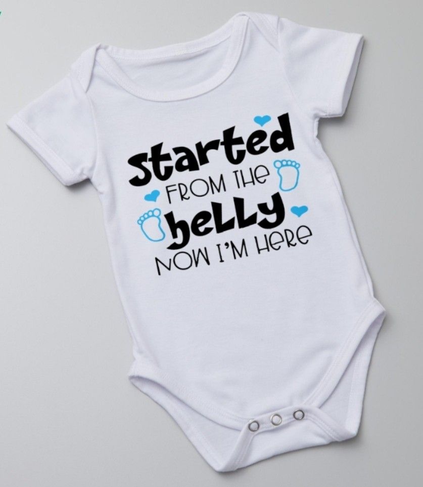 Started Fron The Belly Now I'm Here Onesie