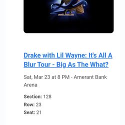 Drake Wit lil Wayne All A Blur Tour Section 128 Row 23 At Amerant Bank Arena 