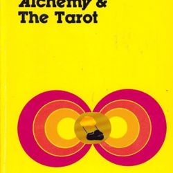 Astrology Alchemy and the Tarot